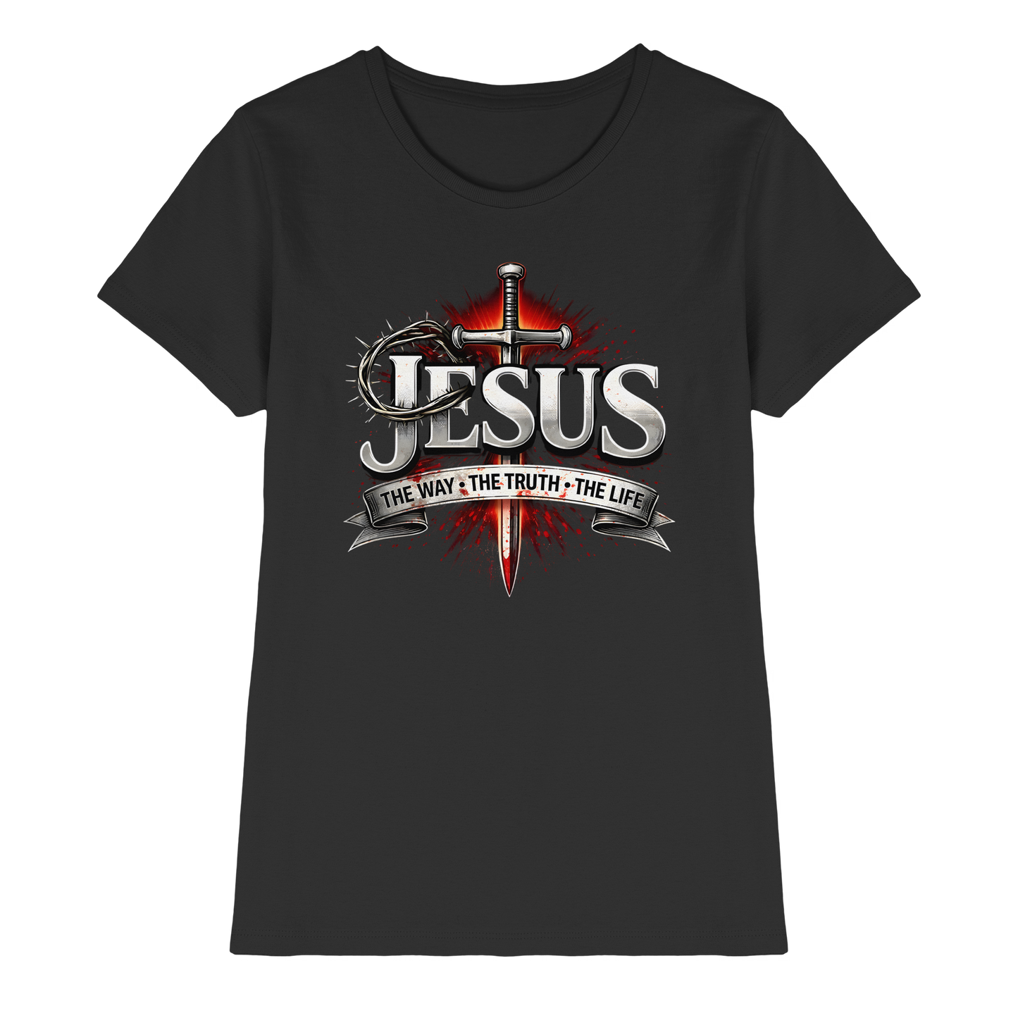 „Jesus: Der Weg, die Wahrheit, das Leben“ mit Schwert und Dornenkrone - Ladies Premium Shirt