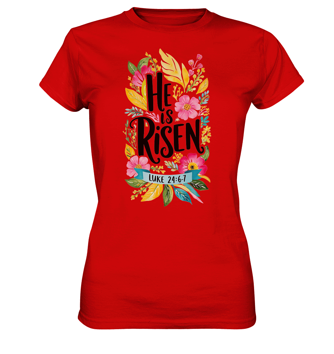 He Is Risen – Die Schönheit der Auferstehung (Vorne) | Christliche Kleidung - Ladies Premium Shirt