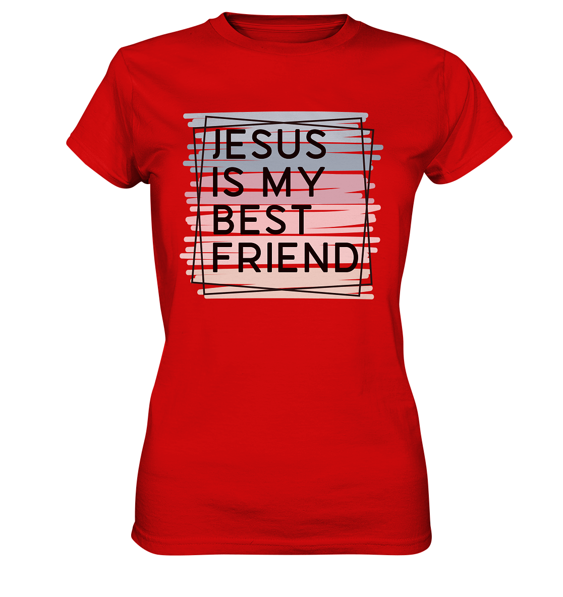Jesus is my Best Friend - Ladies Premium Shirt