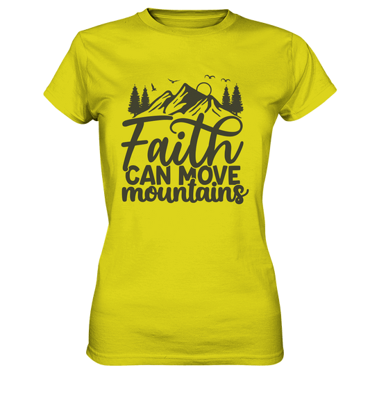 Glaube versetzt Berge - Ladies Premium Shirt