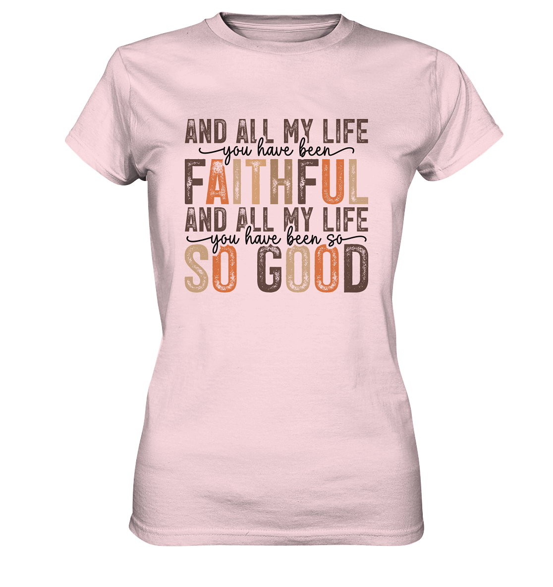 All My Life – Treue und Güte - Ladies Premium Shirt