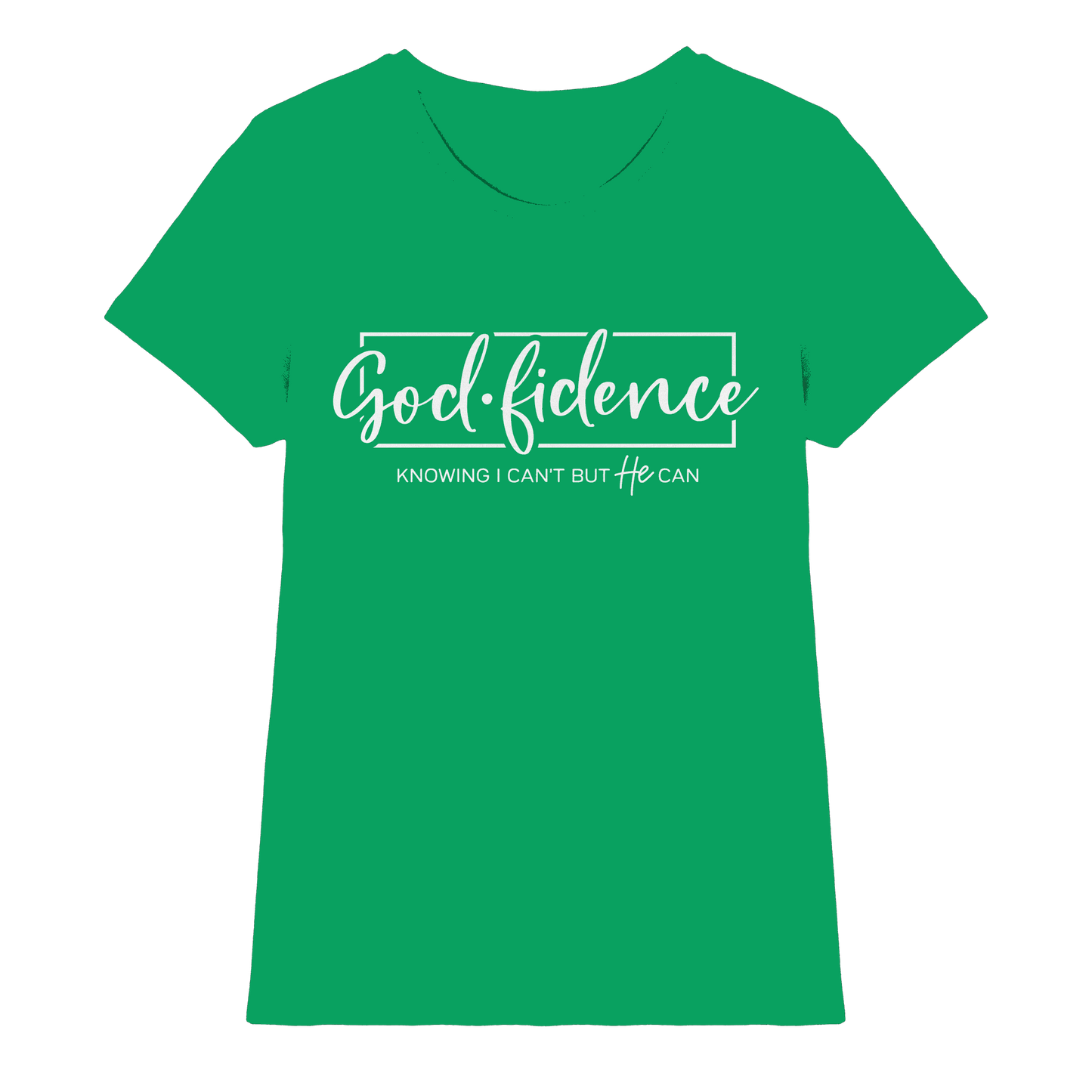 God.fidence – Knowing I can’t but He can | Christliche Kleidung  - Ladies Premium Shirt