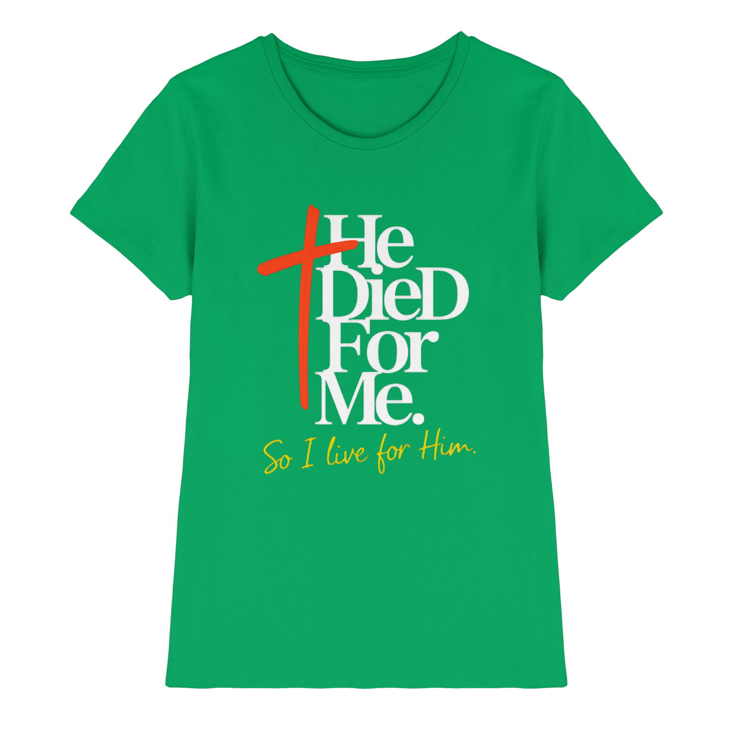 He Died for Me – Christliches Design mit Statement - Ladies Premium Shirt