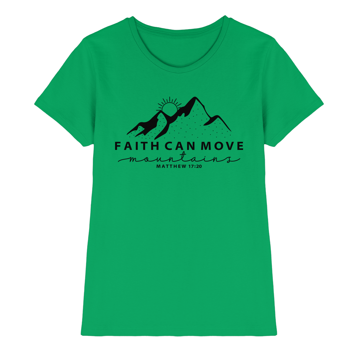 Faith Can Move Mountains – Schlichter christlicher Berg-Print | Christian Statement - Ladies Premium Shirt