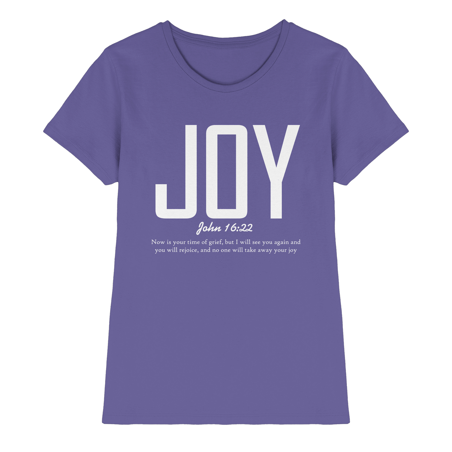 JOY – John 16:22 | Christliches Design mit Bibelvers - Ladies Premium Shirt