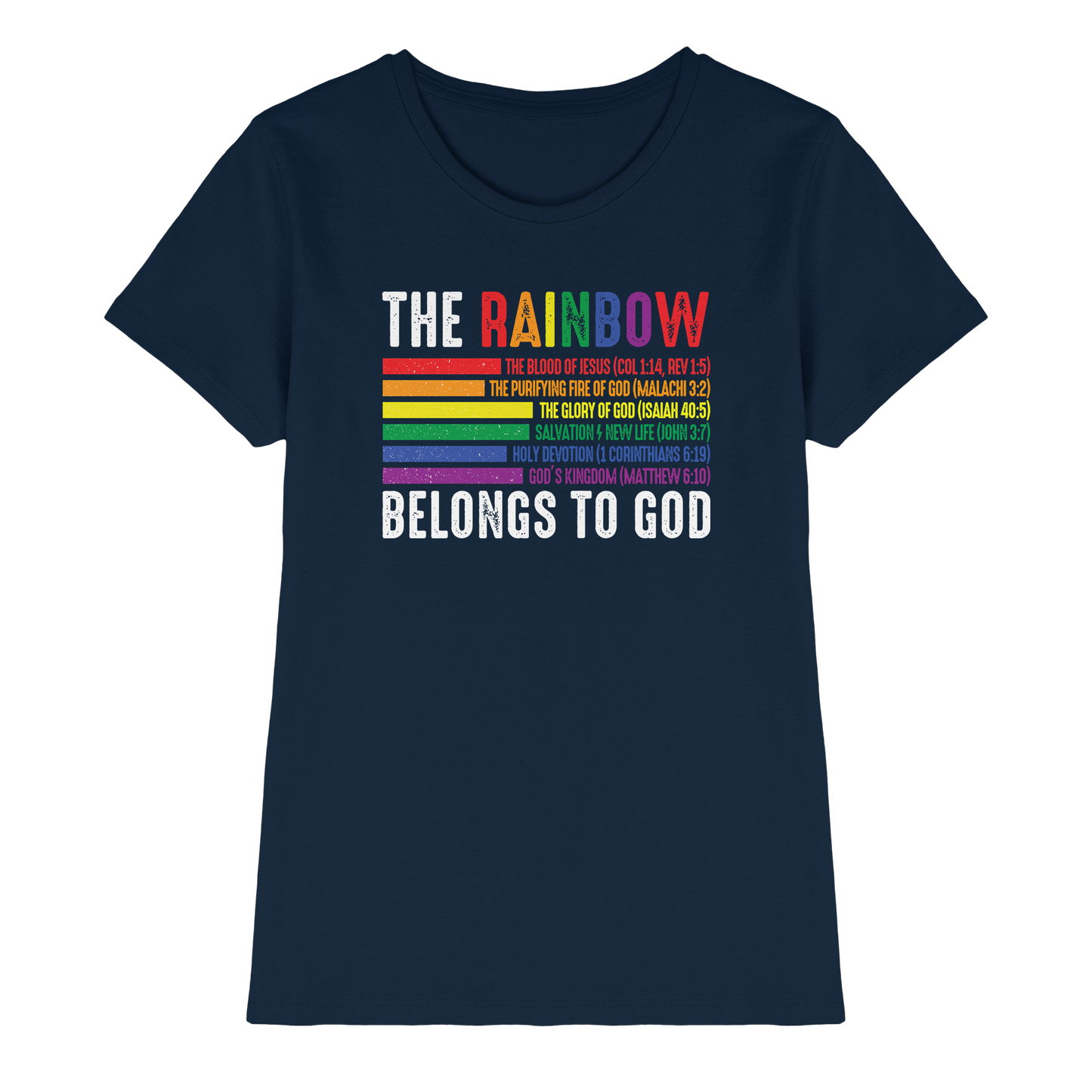 The Rainbow Belongs To God – Zeichen des Bundes und der Liebe - Ladies Premium Shirt