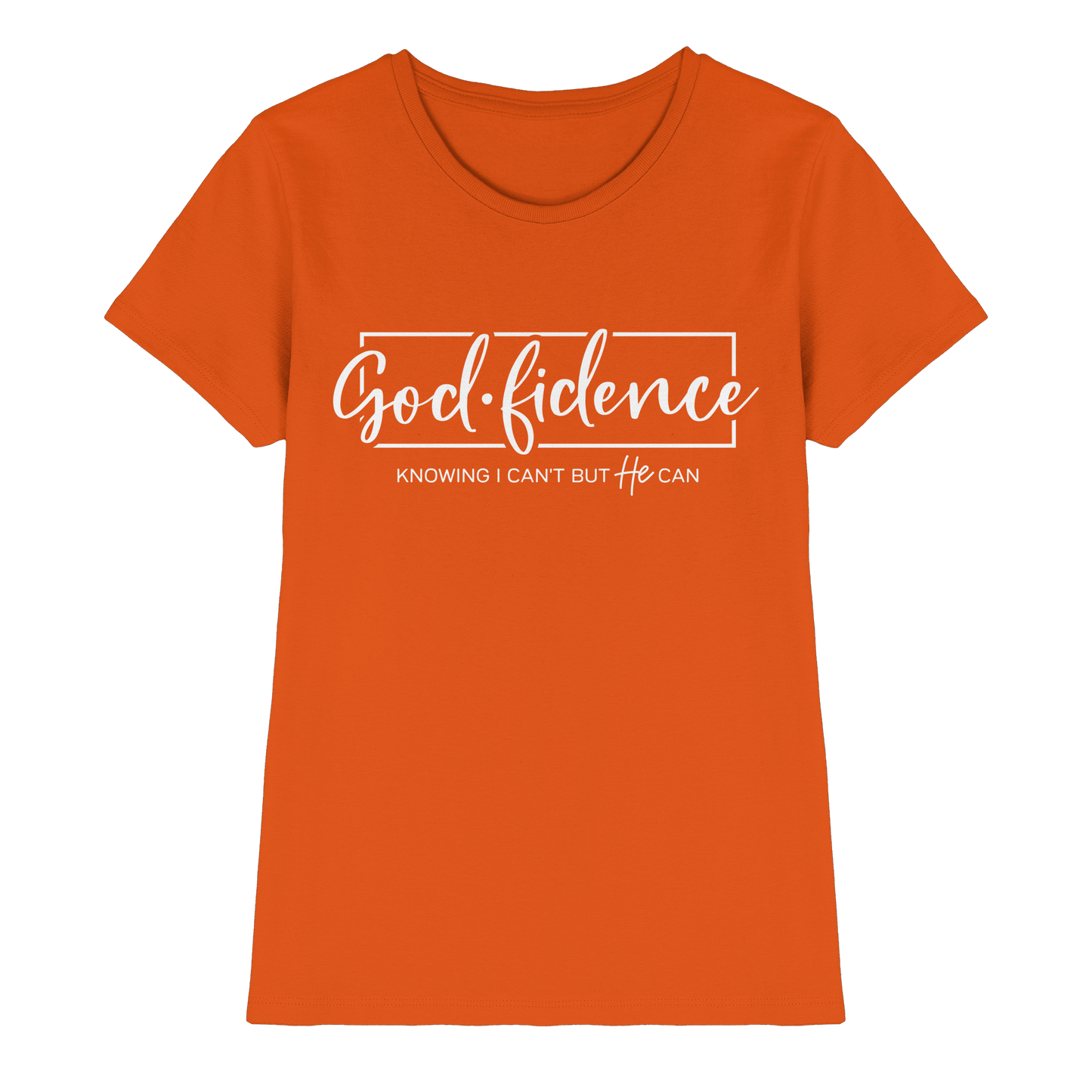 God.fidence – Knowing I can’t but He can | Christliche Kleidung  - Ladies Premium Shirt
