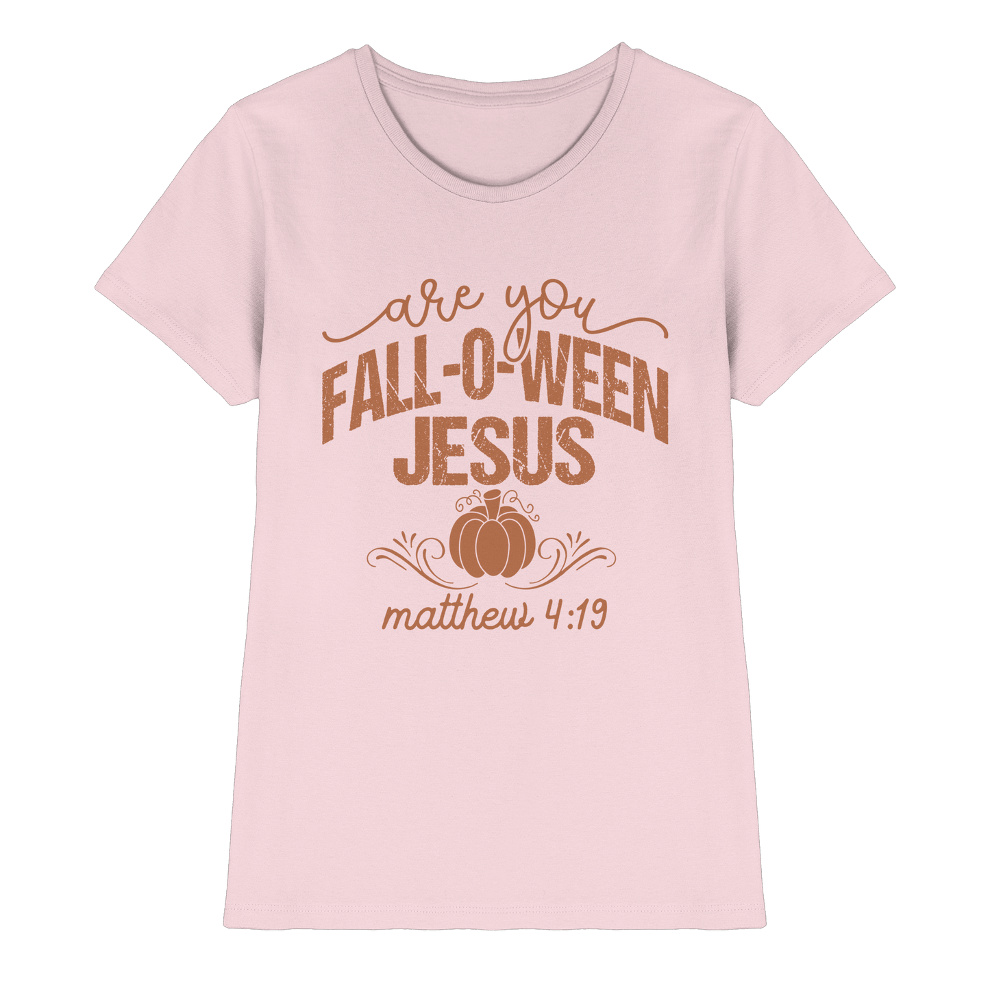Are you FALL O WEEN Jesus? – Matthew 4:19 | Christliche Halloween Produkte - Ladies Premium Shirt
