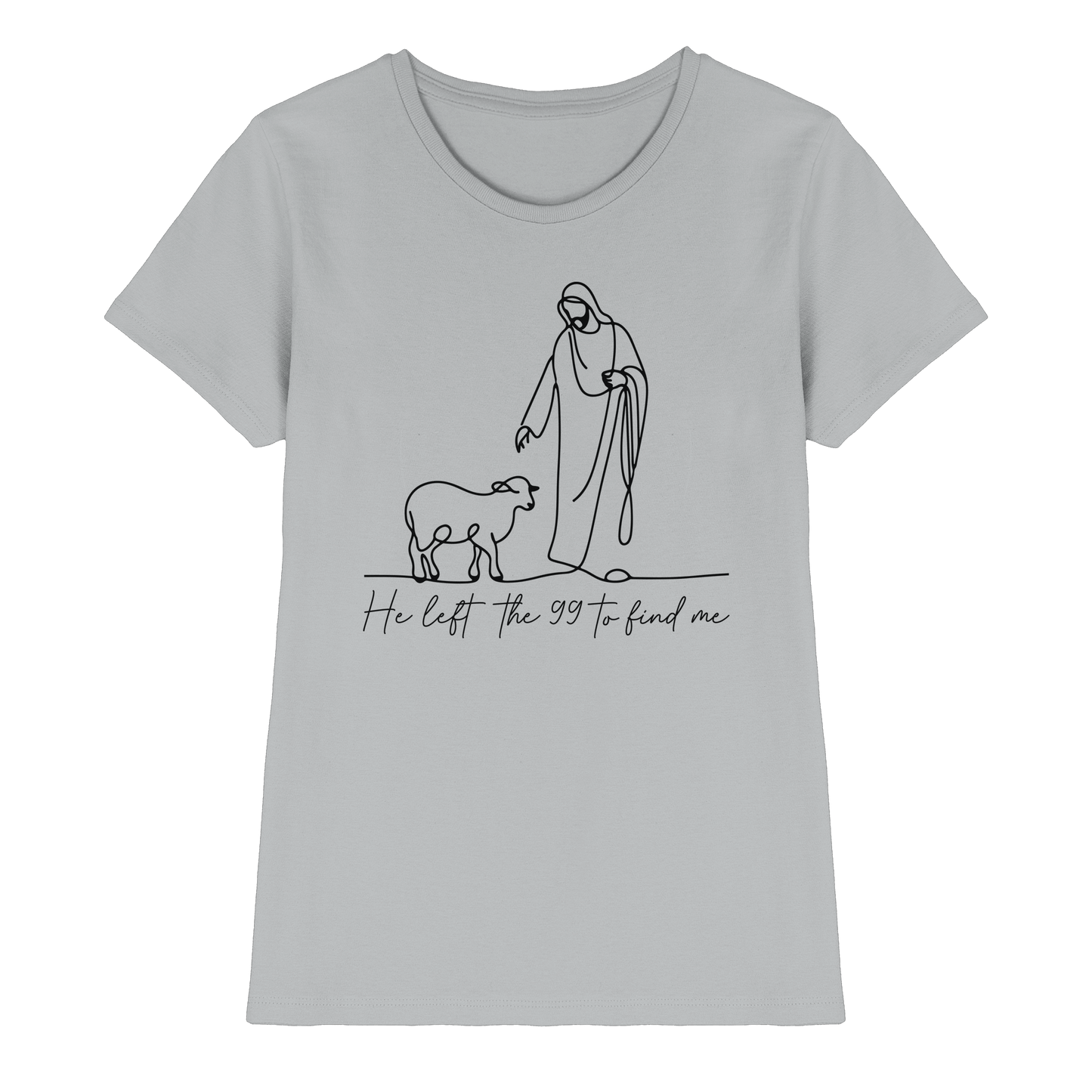 He Left the 99 to Find Me – Kraftvolle Botschaft in minimalistischem Design | Christliche Kleidung - Ladies Premium Shirt