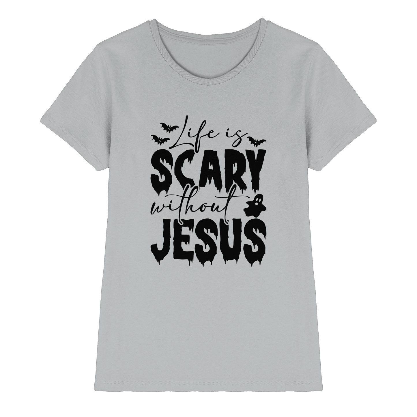 Life is Scary without Jesus - Christliche Kleidung & Geschenke - Ladies Premium Shirt