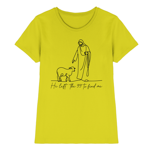 He Left the 99 to Find Me – Kraftvolle Botschaft in minimalistischem Design | Christliche Kleidung - Ladies Premium Shirt