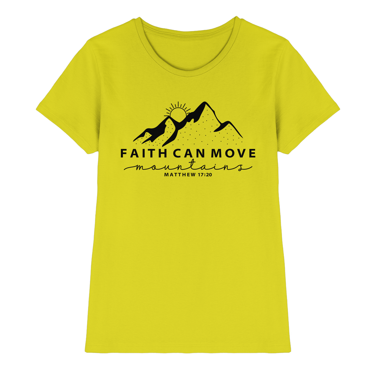 Faith Can Move Mountains – Schlichter christlicher Berg-Print | Christian Statement - Ladies Premium Shirt