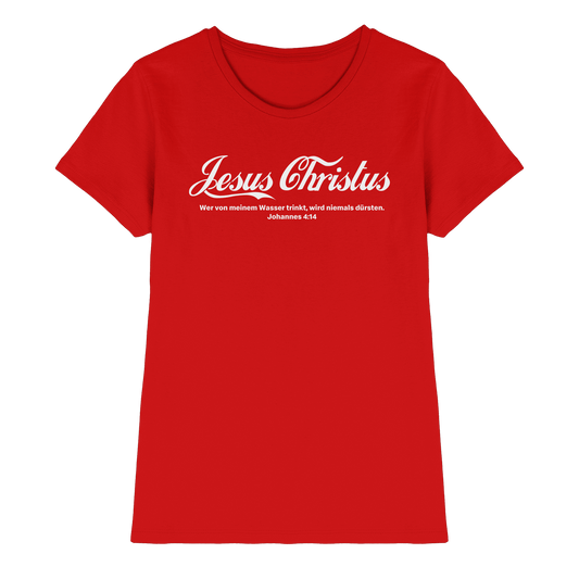 Jesus Christus – Johannes 4,14 | Christliches Statement Design „Lebendiges Wasser“ - Ladies Premium Shirt
