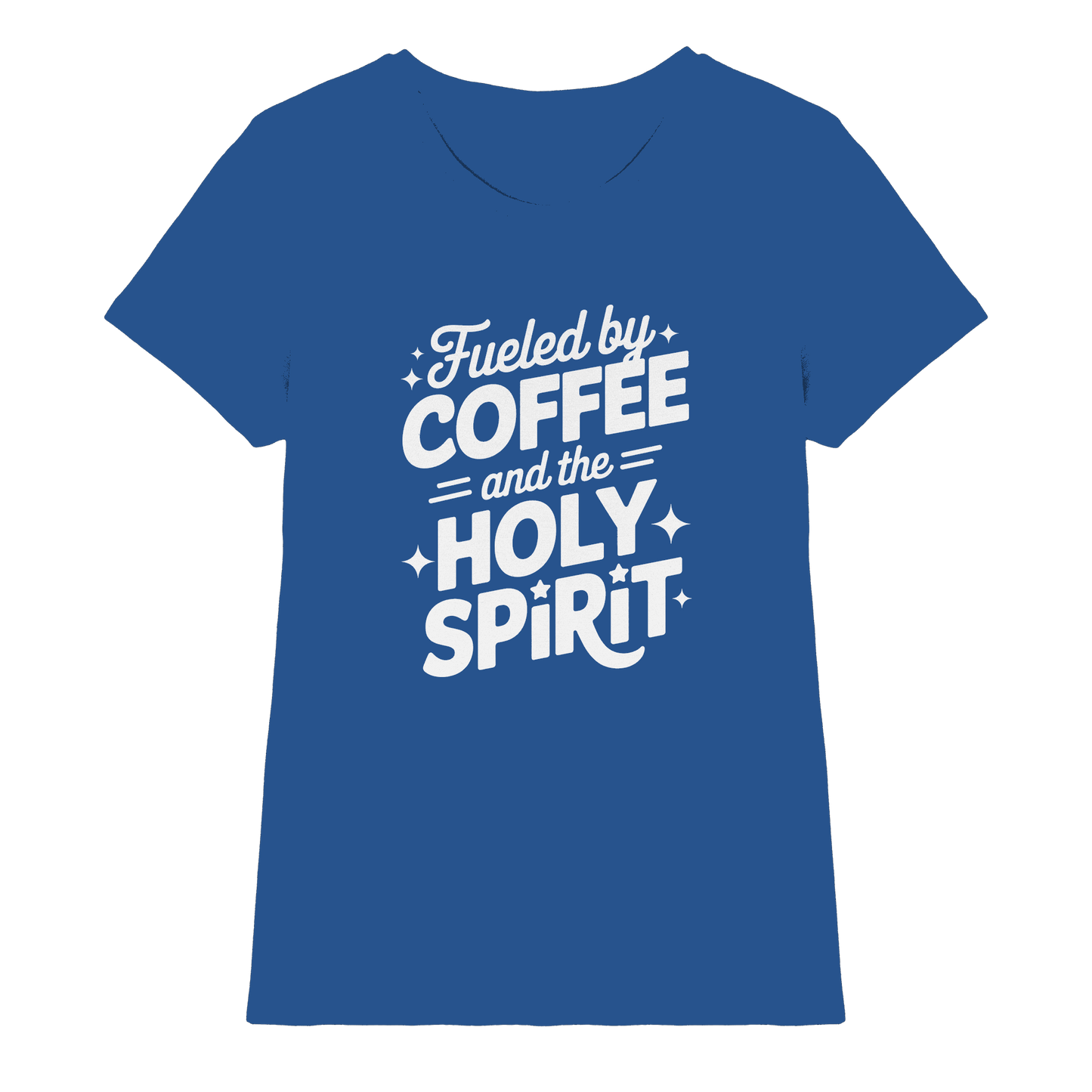 Fueled by Coffee & the Holy Spirit – Alltag mit Kraft von oben - Ladies Premium Shirt