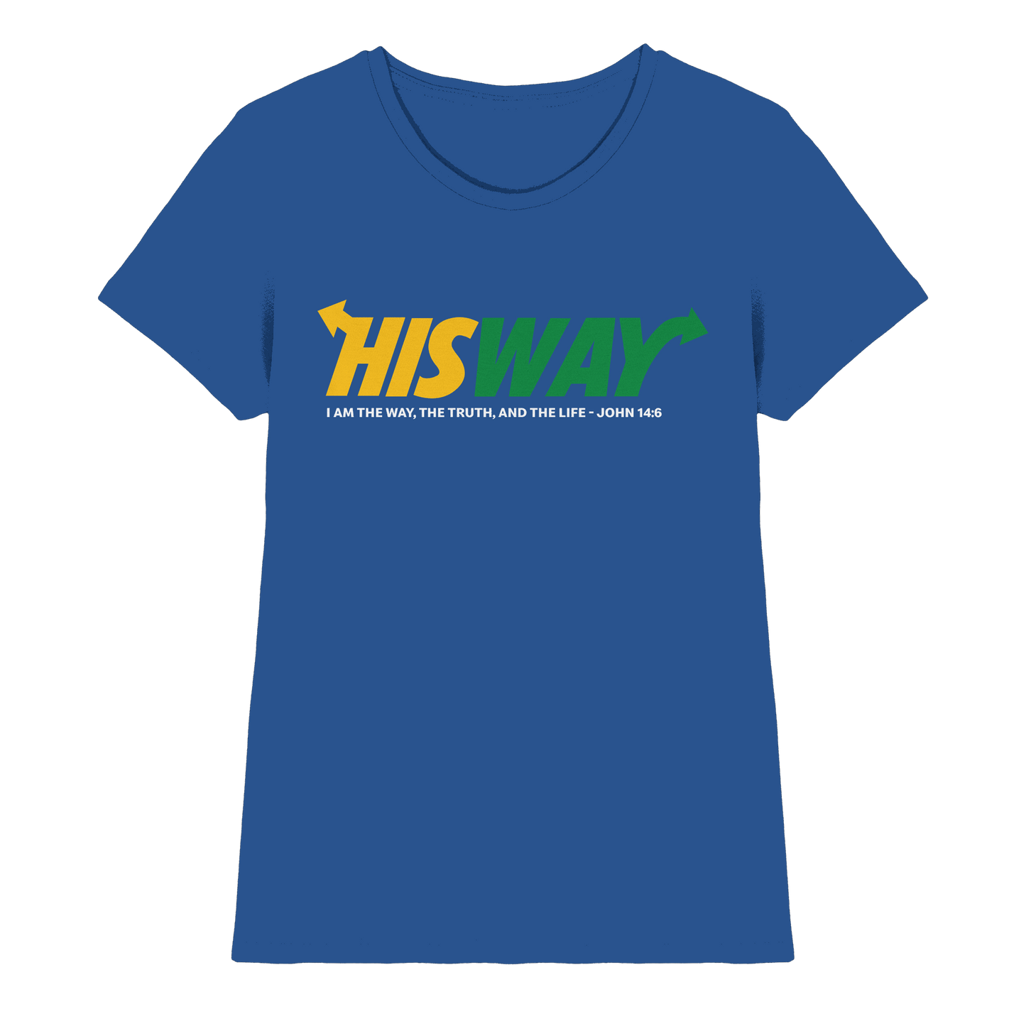 His Way – John 14:6 | Christliches Statement Design mit Johannes 14,6 - Ladies Premium Shirt