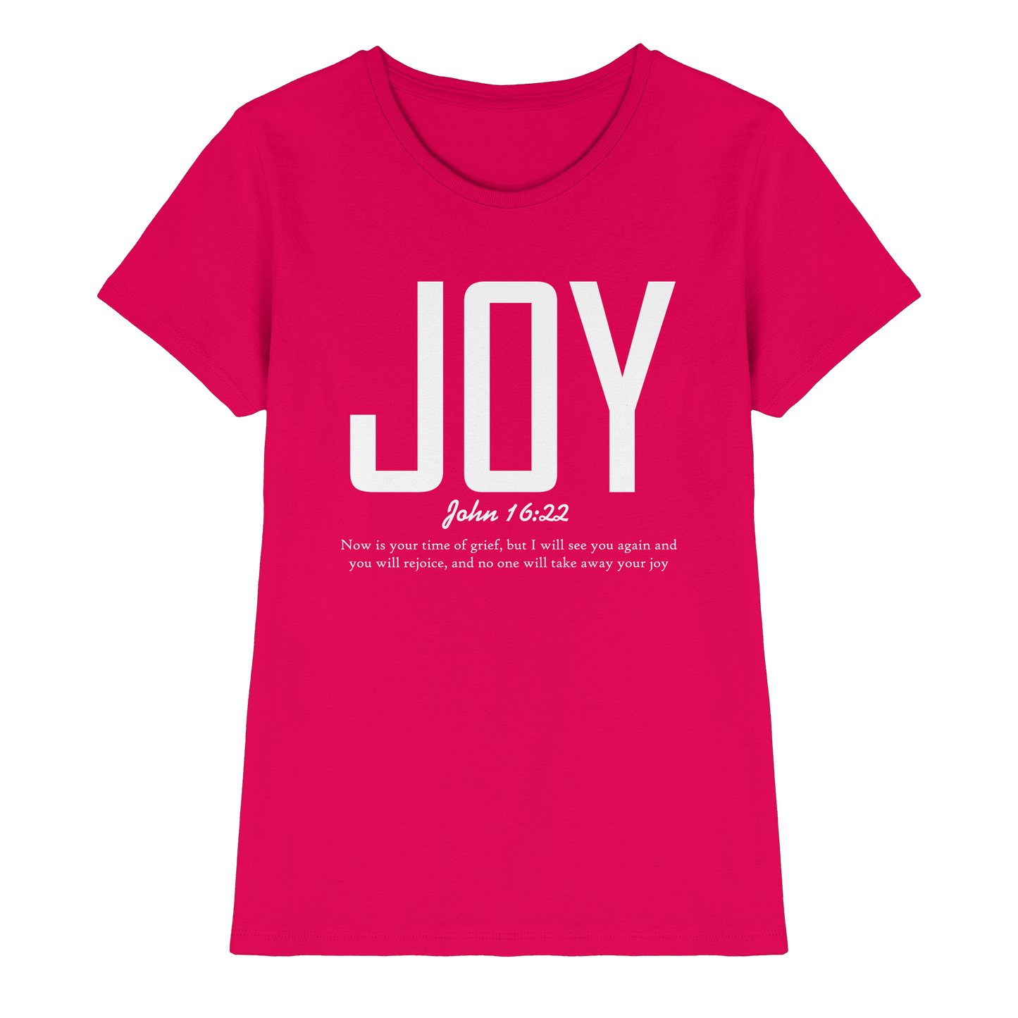 JOY – John 16:22 | Christliches Design mit Bibelvers - Ladies Premium Shirt