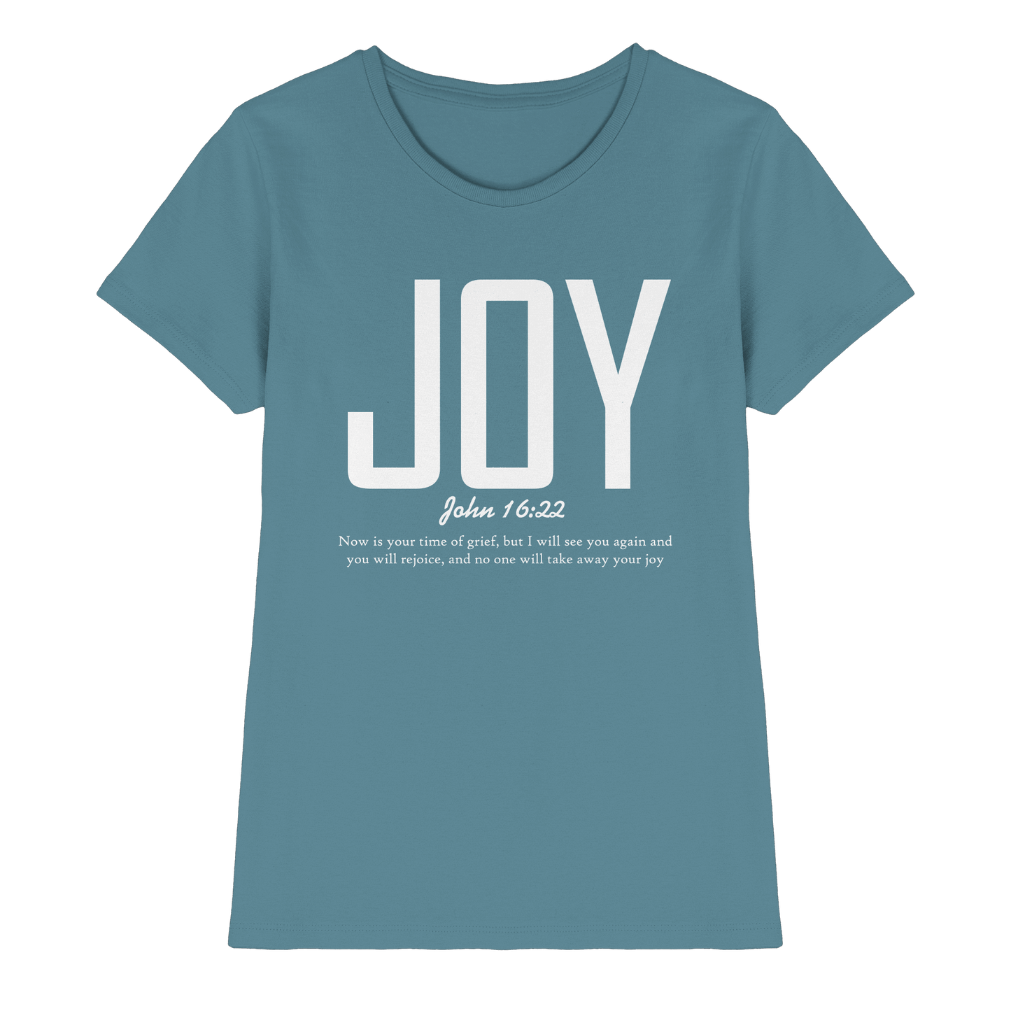 JOY – John 16:22 | Christliches Design mit Bibelvers - Ladies Premium Shirt