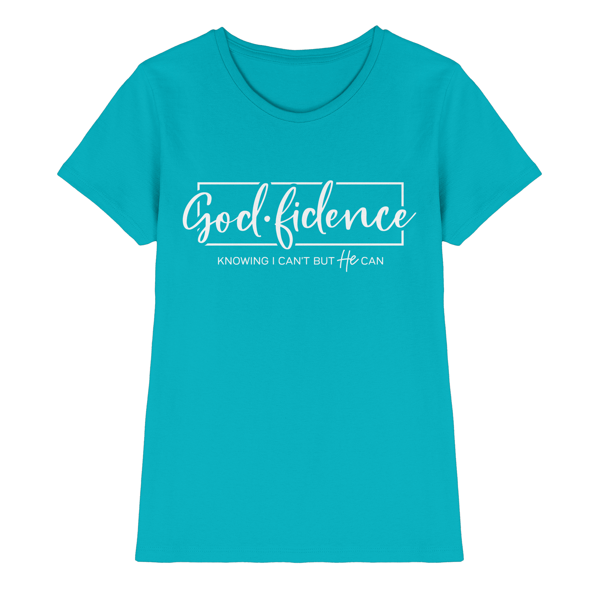God.fidence – Knowing I can’t but He can | Christliche Kleidung  - Ladies Premium Shirt