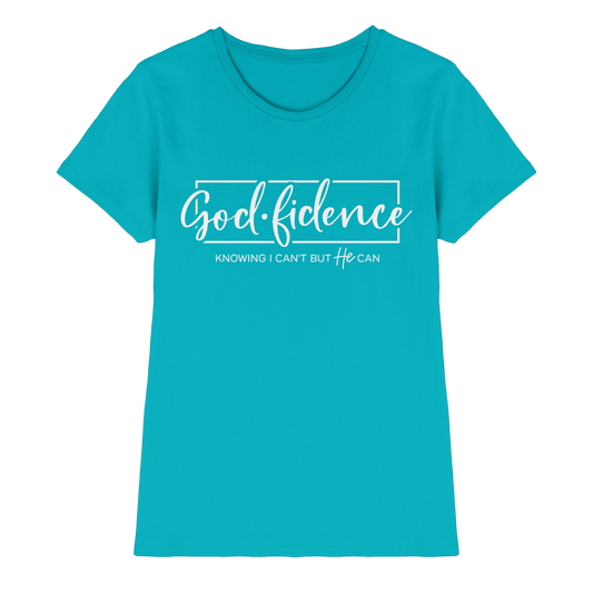 God.fidence – Knowing I can’t but He can | Christliche Kleidung  - Ladies Premium Shirt