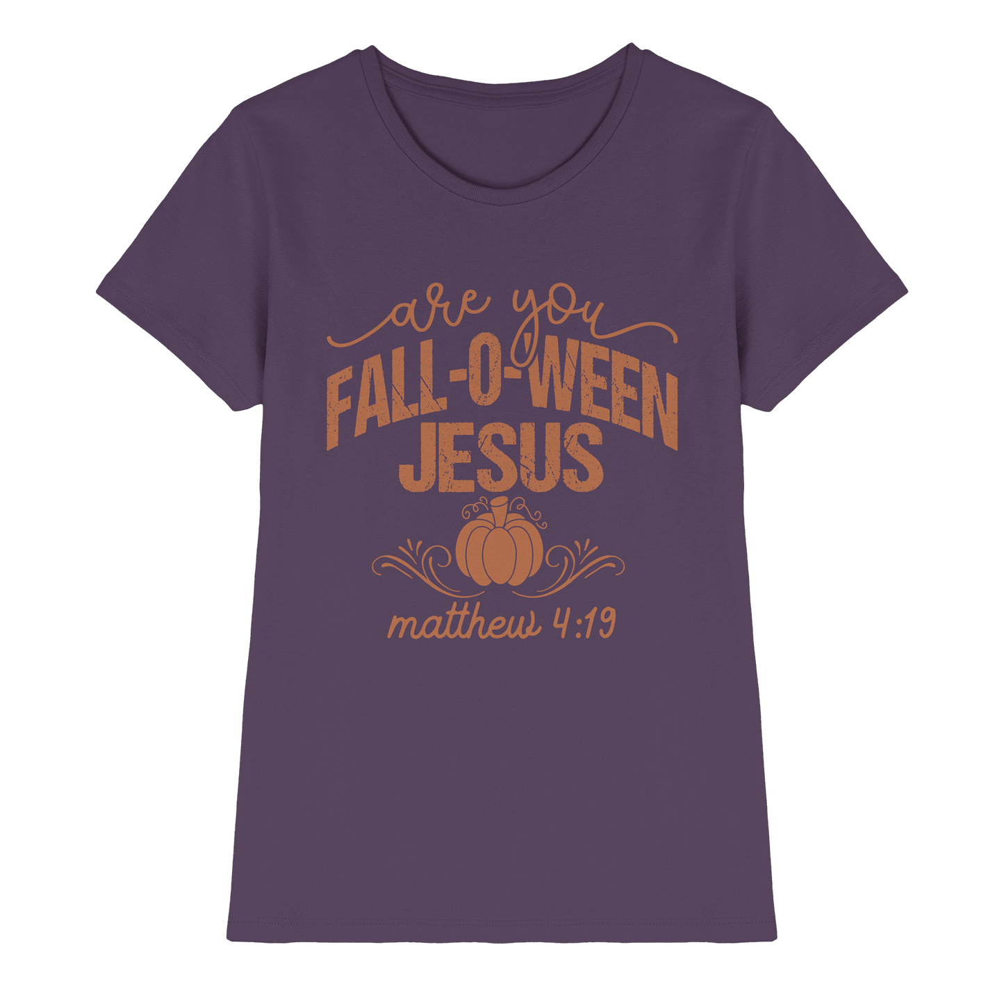 Are you FALL O WEEN Jesus? – Matthew 4:19 | Christliche Halloween Produkte - Ladies Premium Shirt