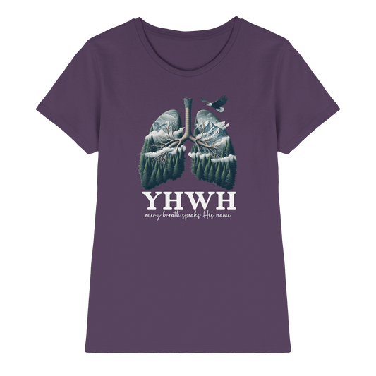 YHWH – Every Breath Speaks His Name | Atem des Lebens | Christliches Design - Ladies Premium Shirt