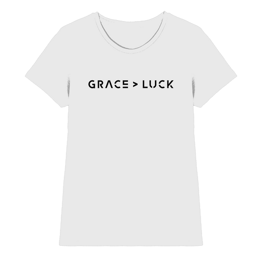 Grace > Luck | Christliches Design über Gottes Gnade - Ladies Premium Shirt