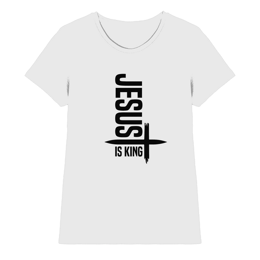 Jesus is King | Ein Statement des Glaubens - Ladies Premium Shirt