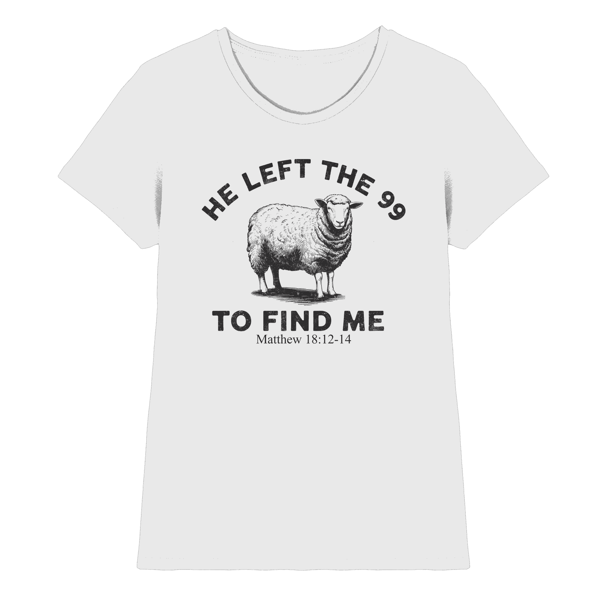 He Left the 99 to Find Me | Persönliches Glaubensbekenntnis - Ladies Premium Shirt