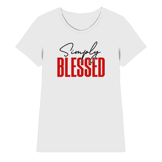 Simply Blessed | Christliches Design mit klarer Botschaft - Ladies Premium Shirt