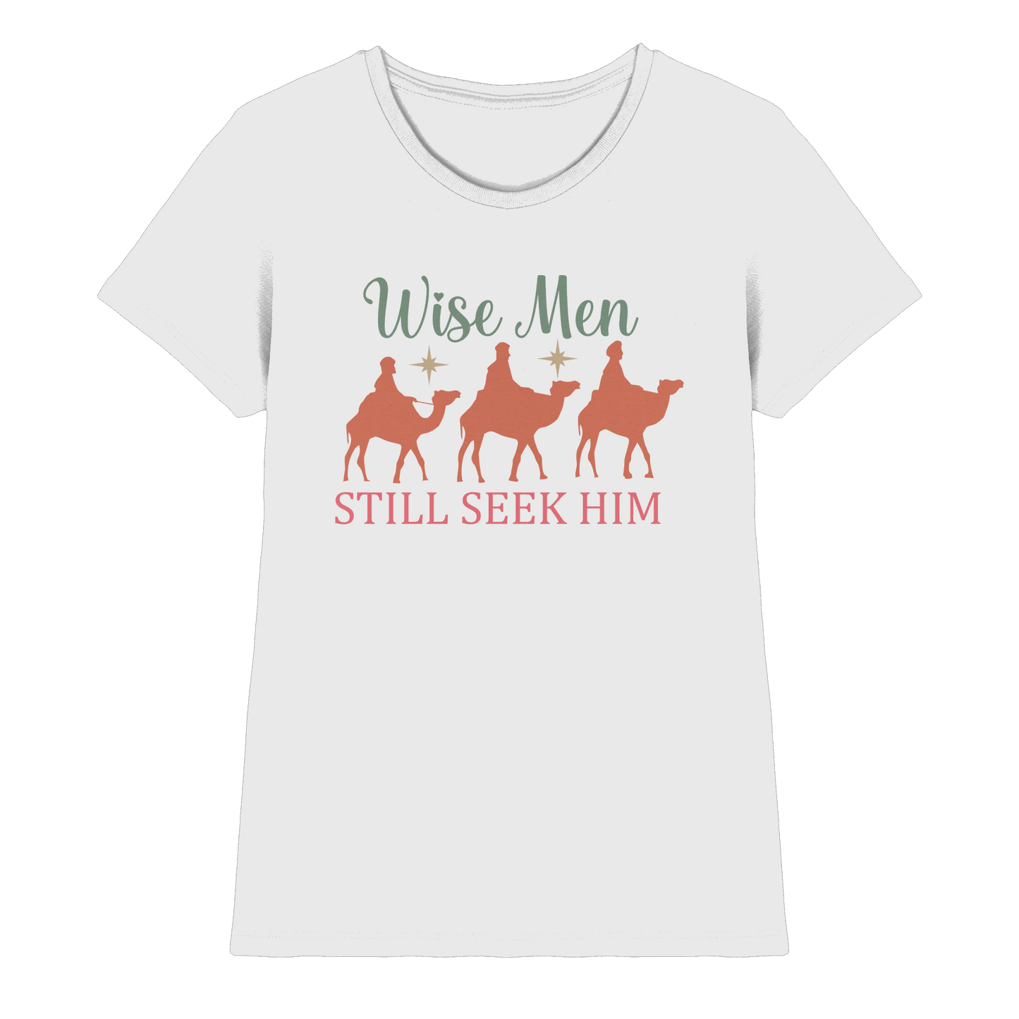 Weise Männer suchen ihn noch immer | Christliches Design mit den 3 Weisen - Ladies Premium Shirt