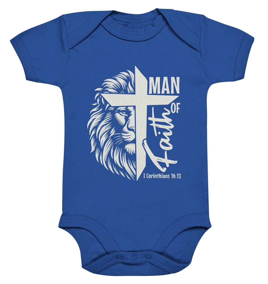 Man of Faith – 1. Corinthians 16:13 - Organic Baby Bodysuit