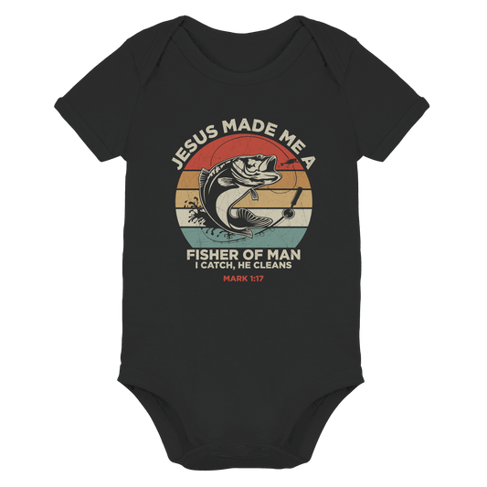 Jesus Made Me a Fisher of Men – I Catch, He Cleans | Christliches Design inspiriert von Matthäus 4:19 - Organic Baby Bodysuit
