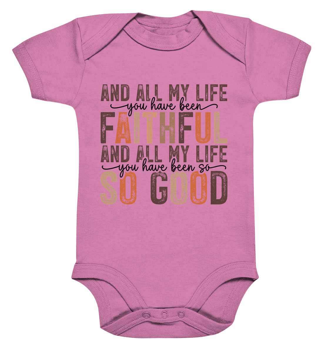 All My Life – Treue und Güte - Organic Baby Bodysuit