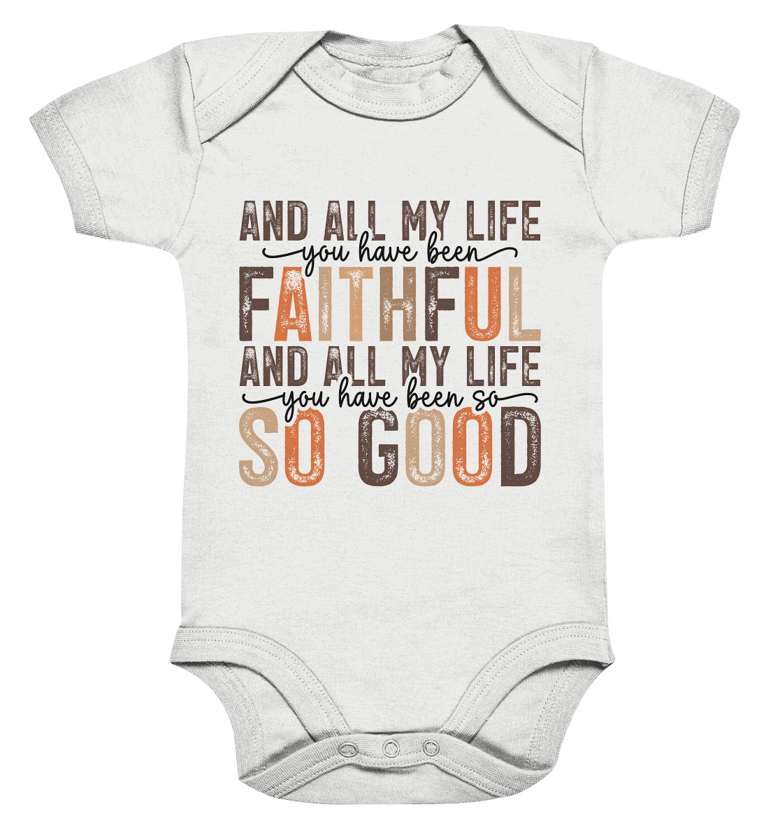 All My Life – Treue und Güte - Organic Baby Bodysuit