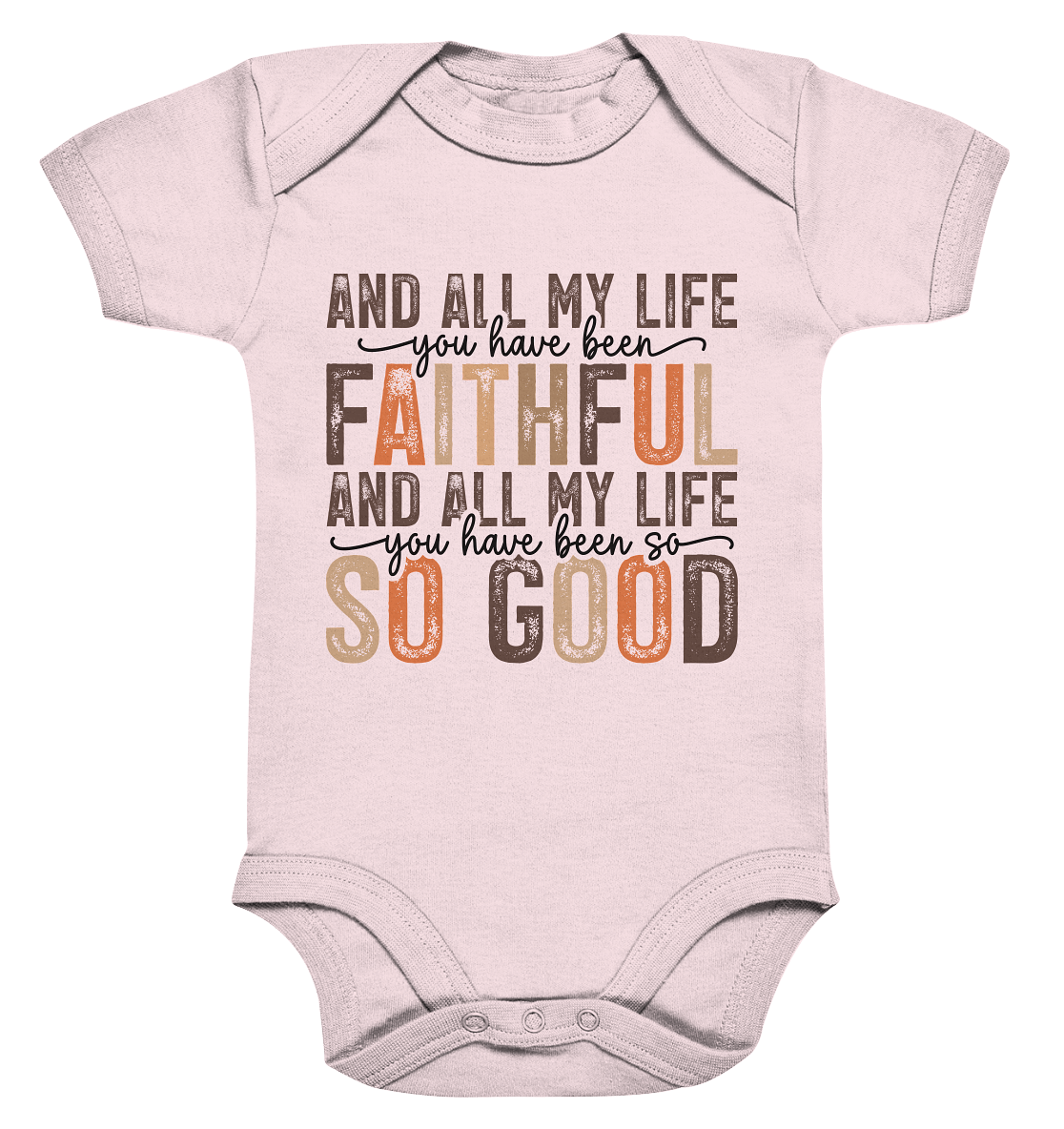 All My Life – Treue und Güte - Organic Baby Bodysuit