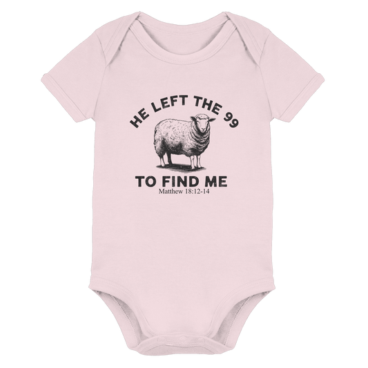 He Left the 99 to Find Me | Persönliches Glaubensbekenntnis - Organic Baby Bodysuit