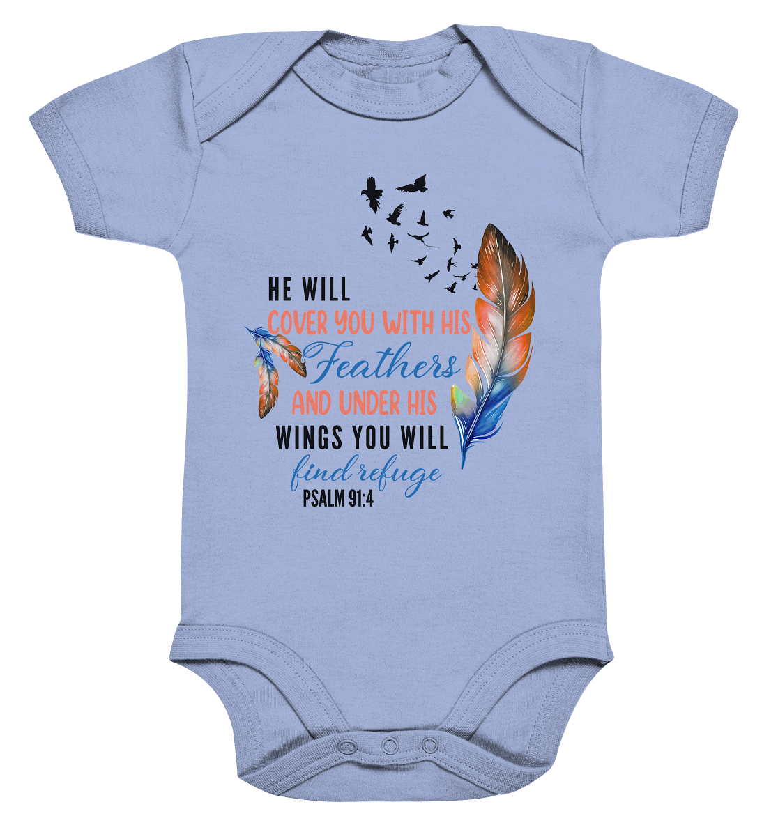 Psalm 91:4 - He will cover you with his Feathers - Organic Baby Bodysuite