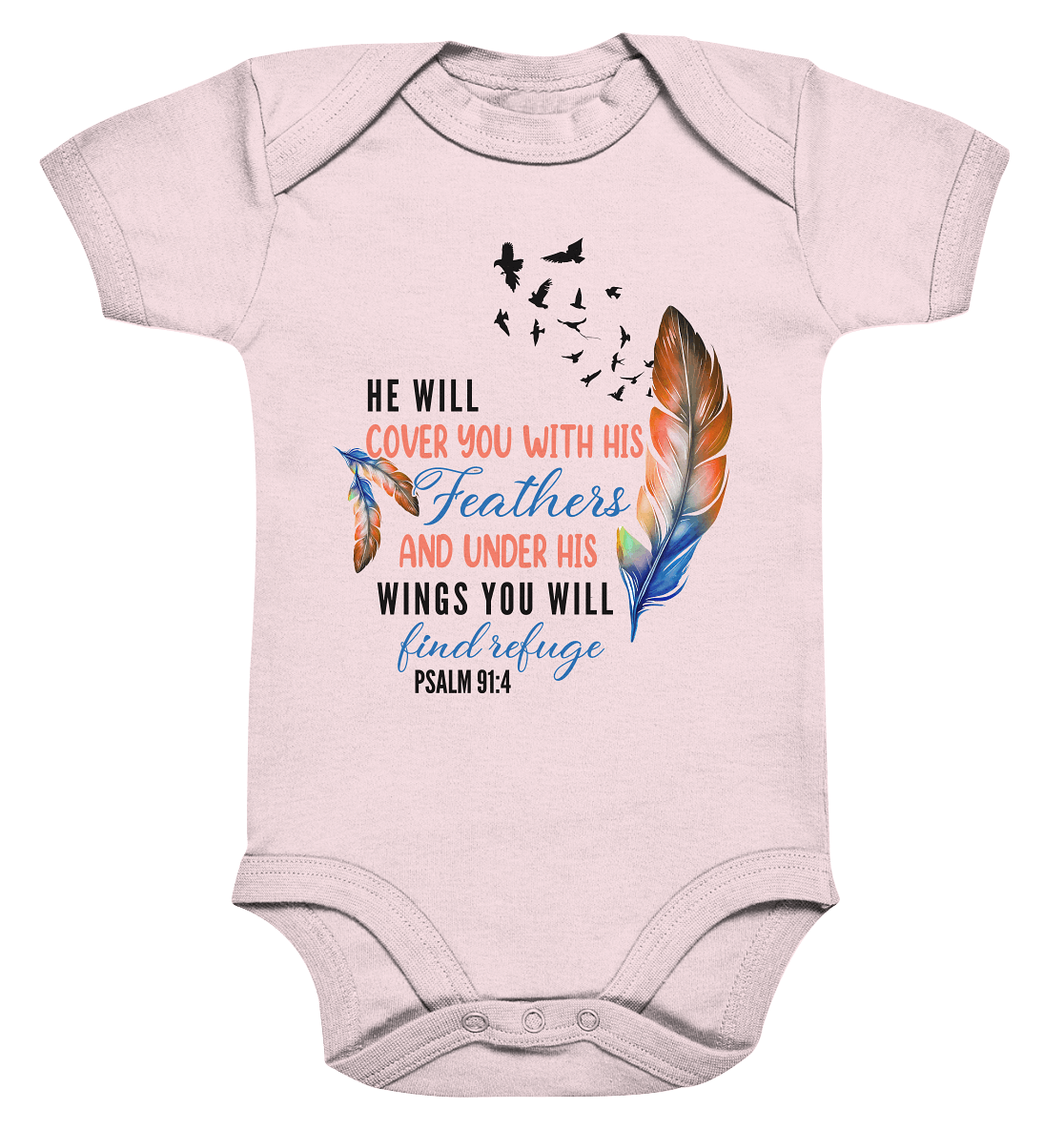 Psalm 91:4 - He will cover you with his Feathers - Organic Baby Bodysuite
