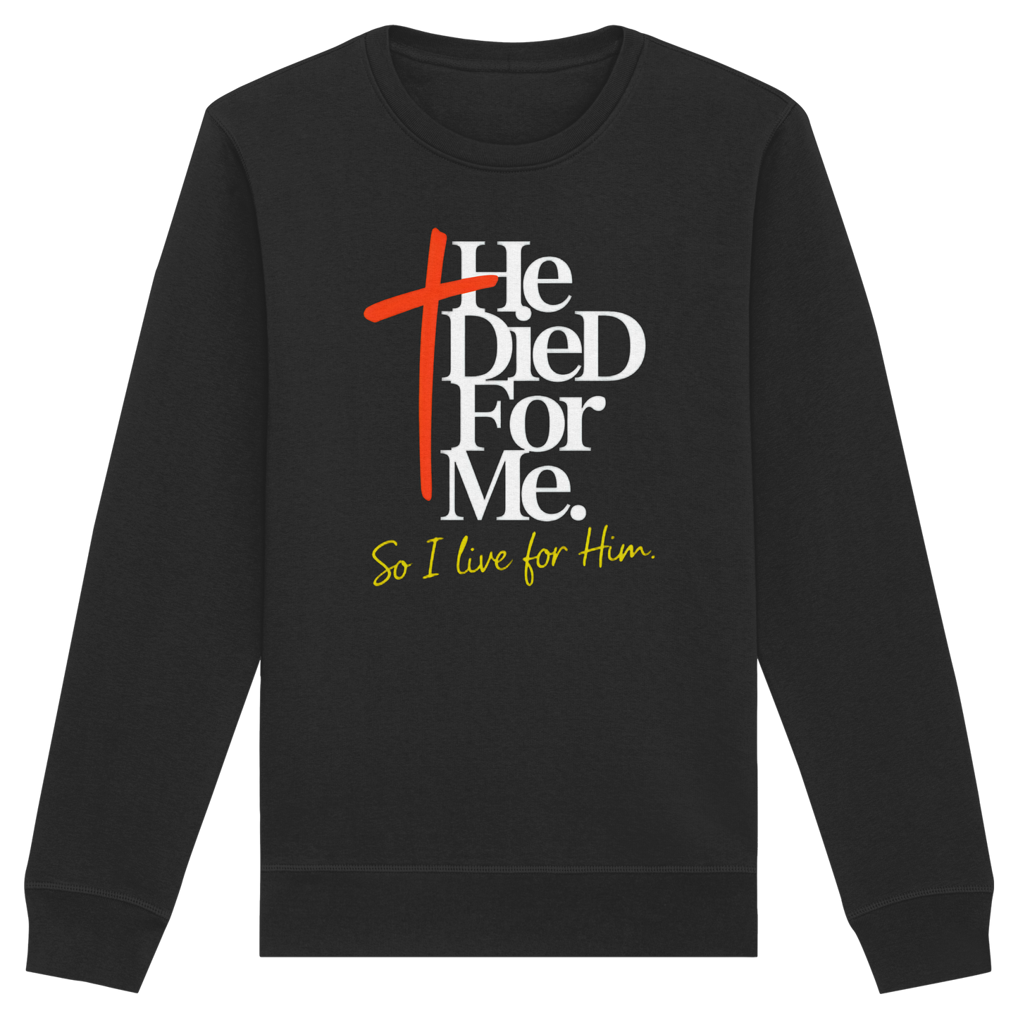 He Died for Me – Christliches Design mit Statement - Organic Basic Unisex Sweatshirt