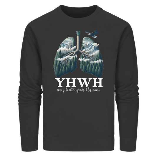 YHWH – Every Breath Speaks His Name | Atem des Lebens | Christliches Design - Organic Basic Unisex Sweatshirt - GfoitMa