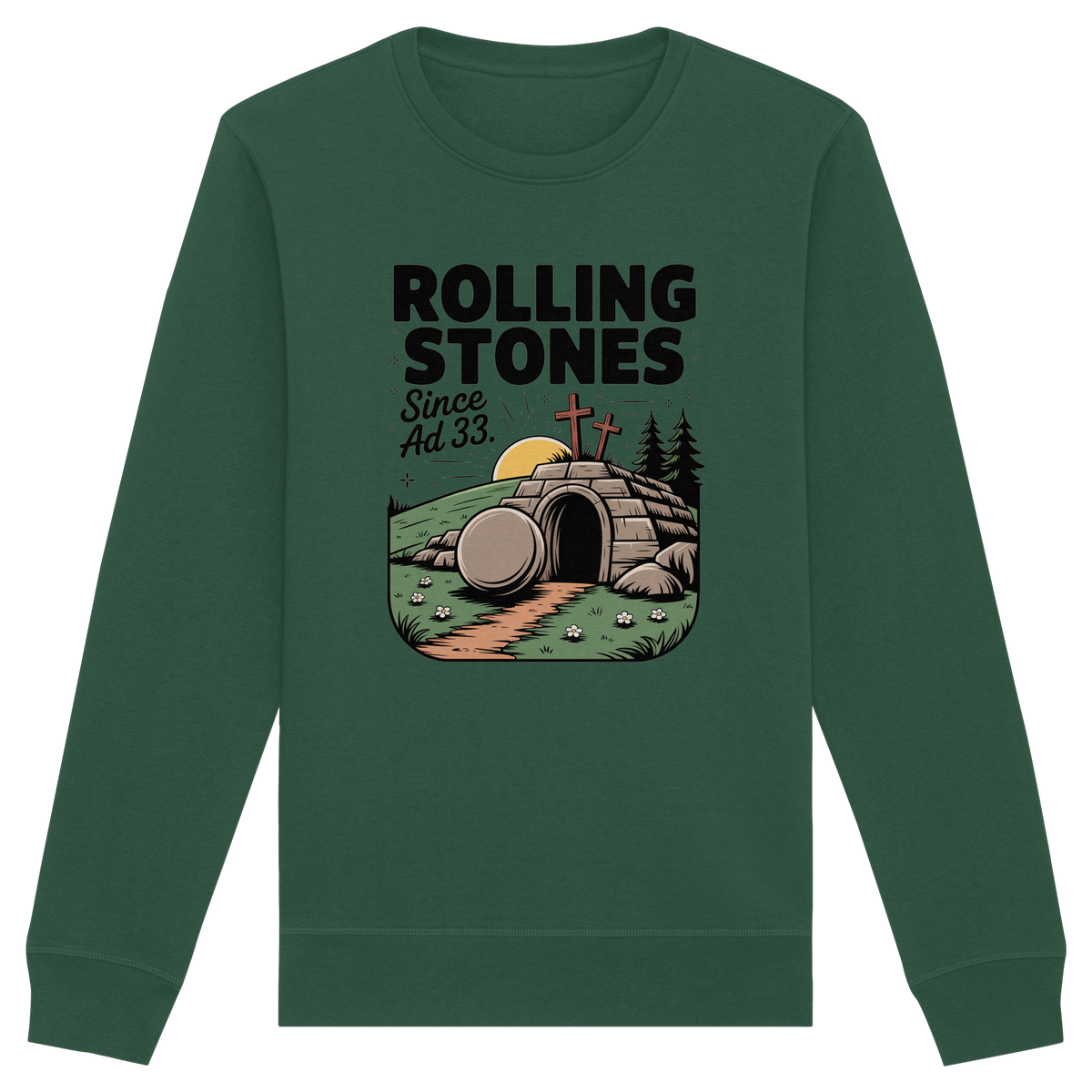 The Stone Was Rolled Away – Since AD 33 - Organic Basic Unisex Sweatshirt