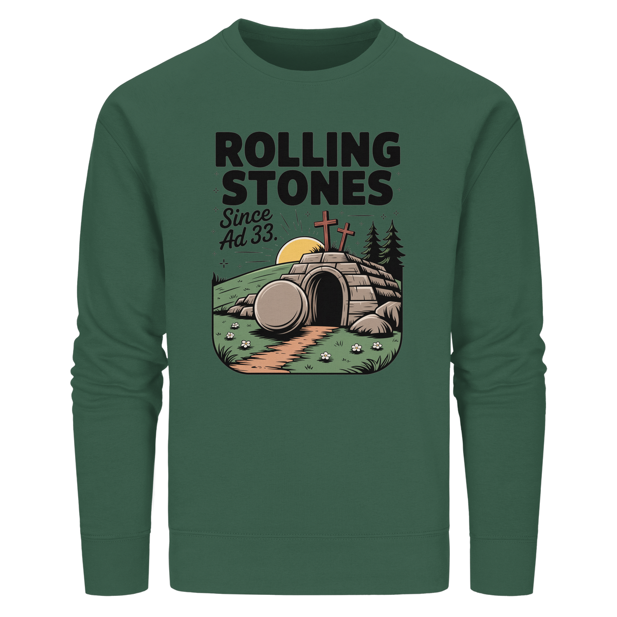 The Stone Was Rolled Away – Since AD 33 - Organic Basic Unisex Sweatshirt