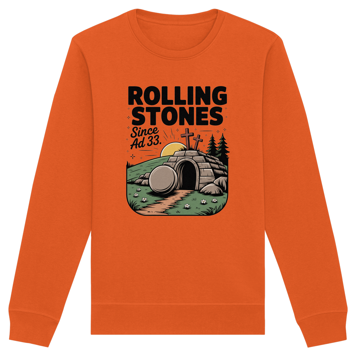 The Stone Was Rolled Away – Since AD 33 - Organic Basic Unisex Sweatshirt