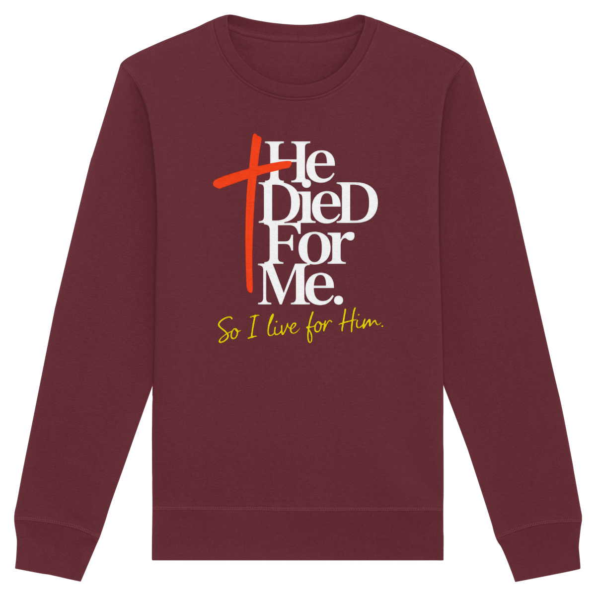 He Died for Me – Christliches Design mit Statement - Organic Basic Unisex Sweatshirt