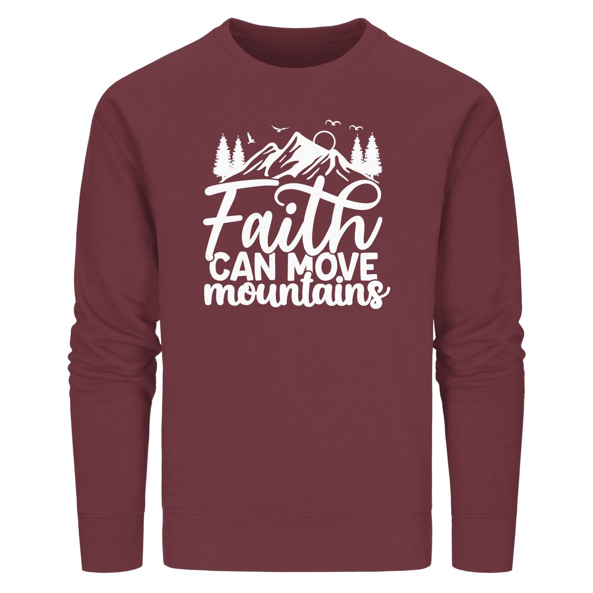 Glaube, der Berge versetzen kann - Matthäus 17:20 - Organic Basic Unisex Sweatshirt