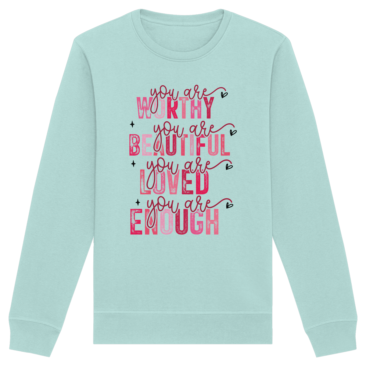 Du bist wertvoll – Eine Erinnerung an die Wahrheit - Organic Basic Unisex Sweatshirt