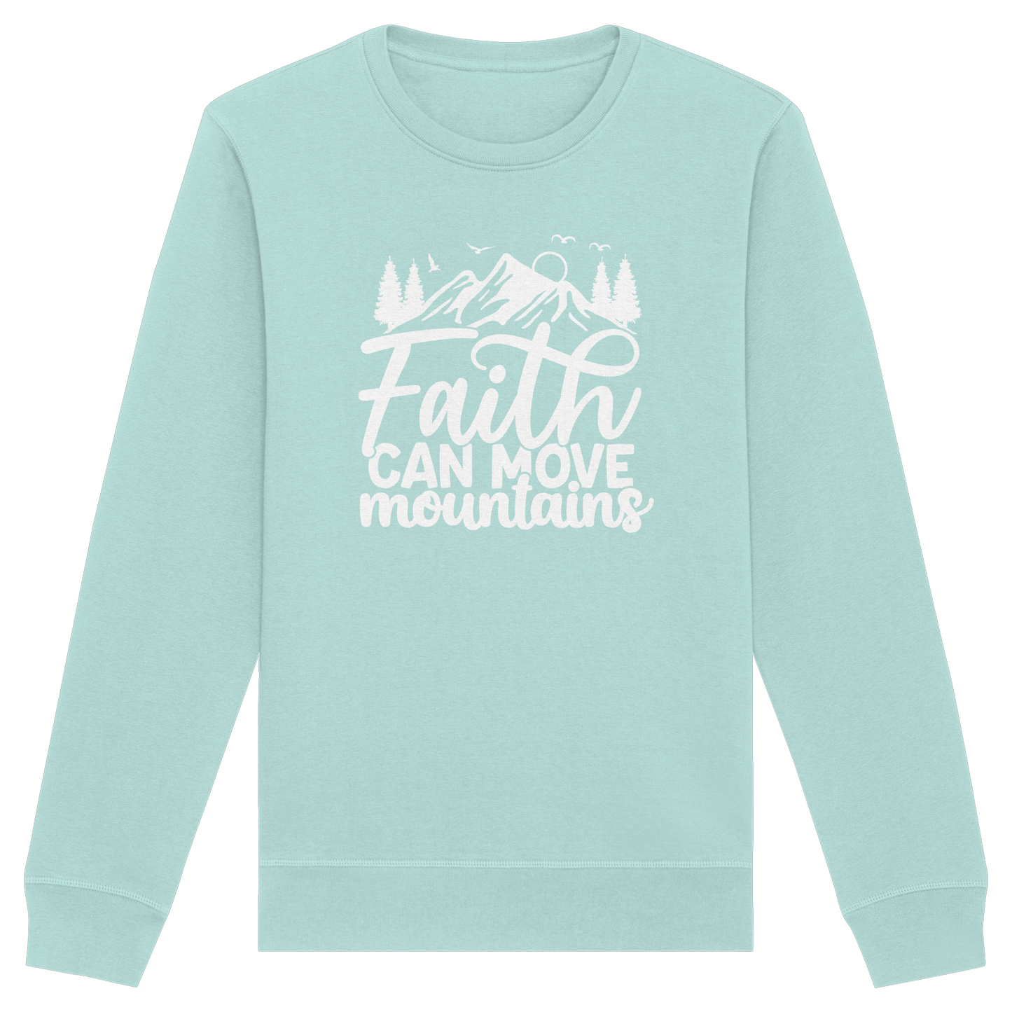Glaube, der Berge versetzen kann - Matthäus 17:20 - Organic Basic Unisex Sweatshirt