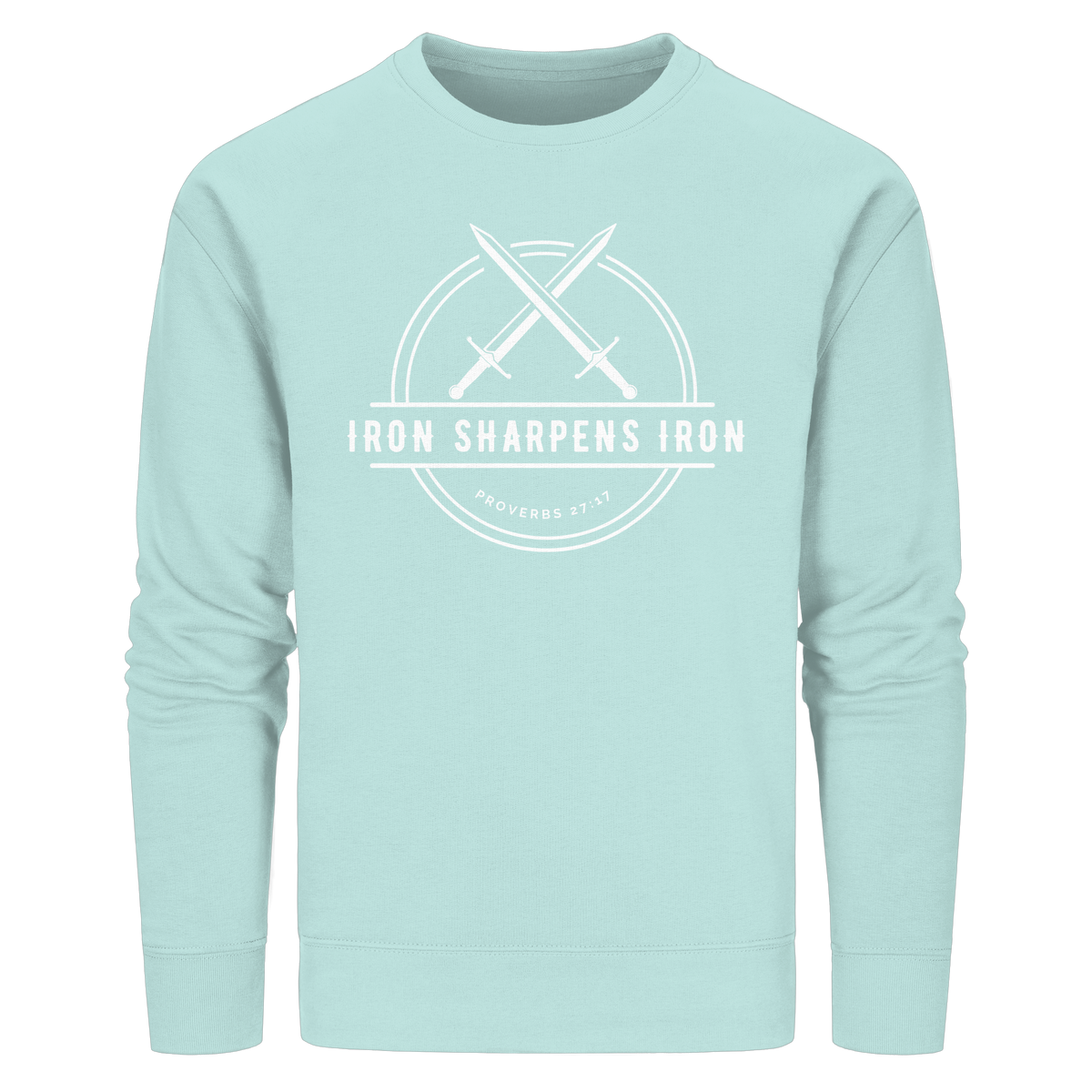 Eisen schärft Eisen - Inspiriert von Sprüche 27:17 - Organic Basic Unisex Sweatshirt - GfoitMa