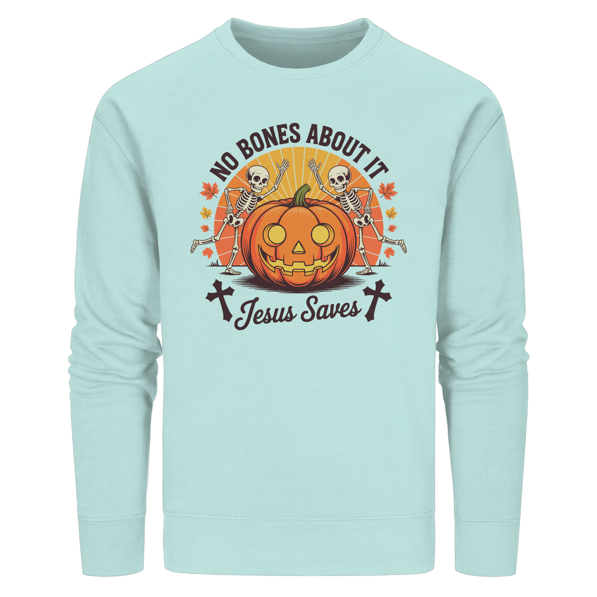 No Bones About It – Jesus Saves | Christliche Kleidung & Geschenke zu Halloween - Organic Basic Unisex Sweatshirt - GfoitMa