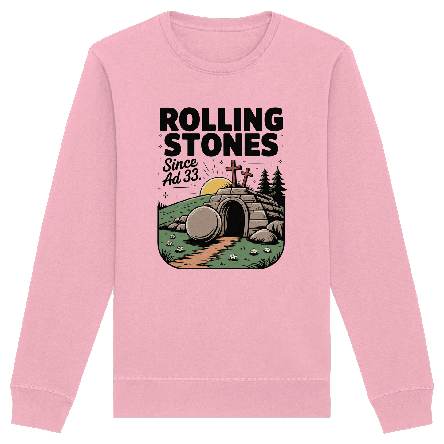The Stone Was Rolled Away – Since AD 33 - Organic Basic Unisex Sweatshirt